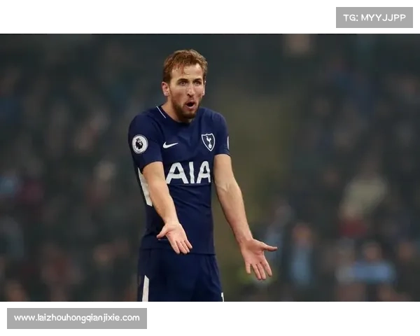 如何打造哈里凯恩式进攻打法提升球队攻击力的技巧与策略分析